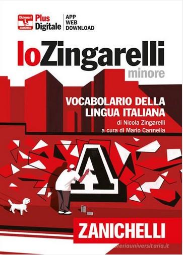 LO ZINGARELLI MINORE VOCABOLARIO DELLA LINGUA ITALIANA
