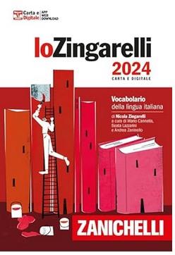 LO ZINGARELLI VOCABOLARIO DELLA      LINGUA ITALIANA ZANICHELLI