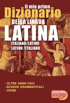 DIZIONARIO IL MIO PRIMO LATINO