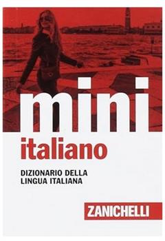 DIZIONARIO MINI DELLA LINGUA ITALIANA ZANICHELLI