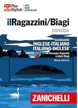 IL RAGAZZINI/BIAGI CONCISE DIZIONARIO INGLESE ZANICHELLI